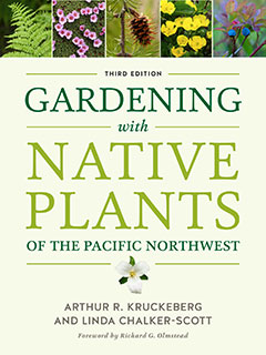 Gardening with Native Plants by Arthur R. Kruckeberg and Linda Chalker-Scott